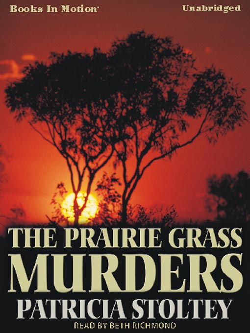 Title details for The Prairie Grass Murders by Patricia Stoltey - Wait list